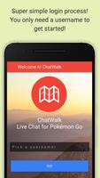ChatWalk - PokemonGo Live Chat plakat