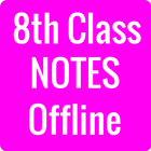 8th Class Notes (All Subjects) 아이콘