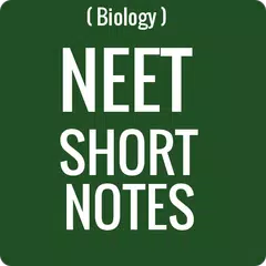 NEET BIOLOGY SHORT NOTES APK Herunterladen