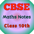 CBSE Class 10th Maths Notes : All Chapter Solution アイコン