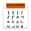 Warmup Exercises