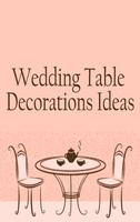 برنامه‌نما Wedding Table Decorations Ideas عکس از صفحه