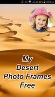 My Desert Photo Frames Free Affiche