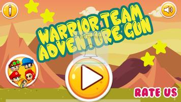 Warrior team –Adventure Gun Affiche