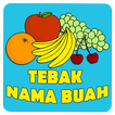 Tebak Nama Buah