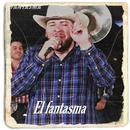 El Fantasma song APK