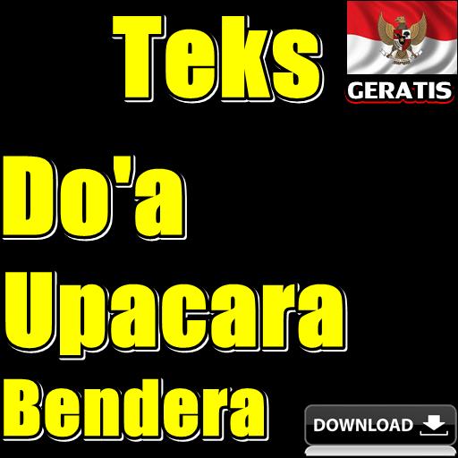 Teks Doa Upacara Bendera Terbaru Lengkap Para Android Apk