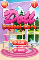Doll Dentist - Girls Game 海报