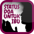 Status Doa Untuk Ibu Tercinta icon