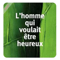 L'homme Qui Voulait Etre Heure アプリダウンロード