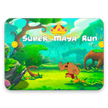 Super Maya  Run