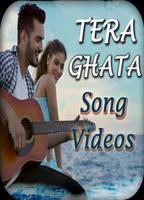 Tera Ghata Song Videos 2018 Poster