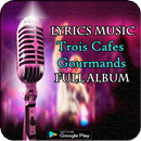 Trois Cafes Gourmands - Full Album Lyrics Music APK