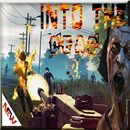 Tips for into the  Dead 2 APK