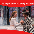 The Importance Of Being Earnest Summary