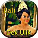 Lagu Dek Ulik Top Bali APK