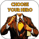 Choose your hero APK