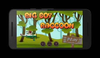 rig boy raccoon Affiche