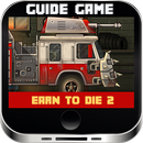 Guide For Earn To Die 2 APK