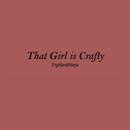 That Girl is Crafty Lyrics APK
