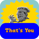 That's You! Just click APK