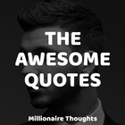 The Awesome Quotes - Millionaire Thoughts 图标