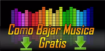 Como Bajar Musica Gratis