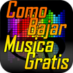 Como Bajar Musica Gratis