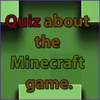 Quiz about the Minecraft game. Affiche