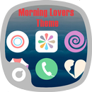 Morning Lovers Theme APK