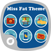 Miss Fat Theme