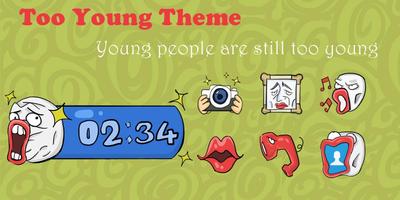 Poster Too Young Theme
