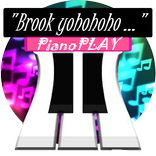 Brook yohohoho song: PianoPLAY