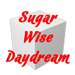 ”Sugar Wise Daydream