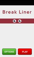 Break Liner Poster