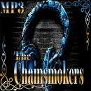 TOP Hits The Chainsmokers Mp3 APK