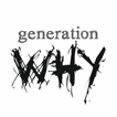 Generation Why