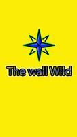 The Wall Wild Poster