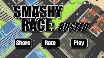 Smashy Race: Busted Plakat