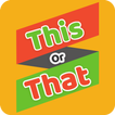 This or That - Would you rather Dirty & Adult Game