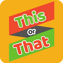 This or That - Would you rather Dirty & Adult Game APK