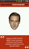 What Would Ryan Gosling Do? screenshot 1