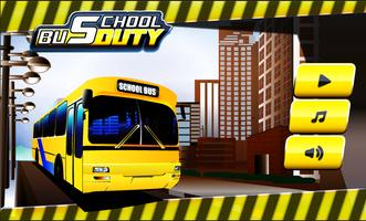 School Bus Duty Affiche