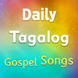 Daily Tagalog Gospel Songs