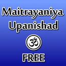 Maitrayaniya Upanishad FREE APK