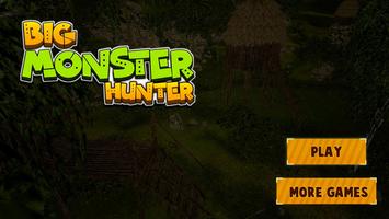 Big Monster Hunter - FPS Horro Affiche