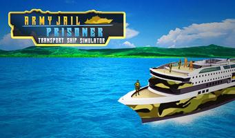 Army Jail Prisoner Transport Ship Simulator poster