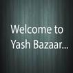 Yash Bazaar