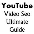YouTube SEO Ultimate Guide