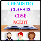 CBSE CLASS 12 CHEMISTRY icono